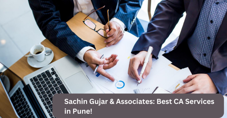 Sachin Gujar & Associates: Best CA Services in Pune!