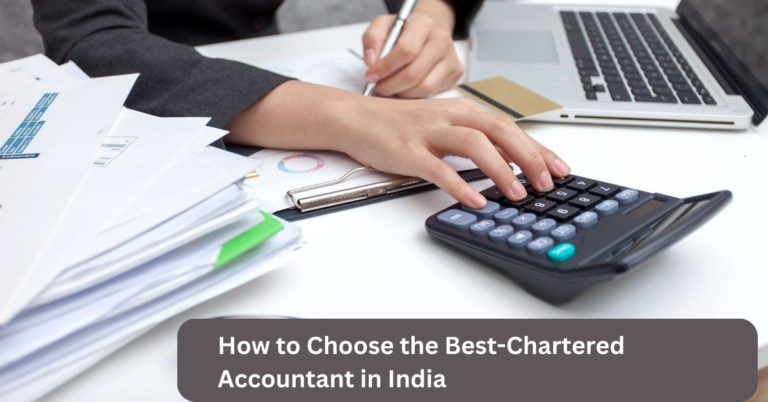 How to Choose the Best-Chartered Accountant in India