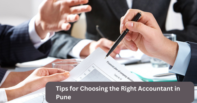 Tips for Choosing the Right Accountant in Pune