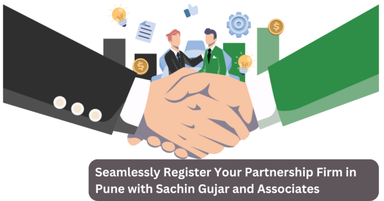 Seamlessly Register Your Partnership Firm in Pune with Sachin Gujar and Associates