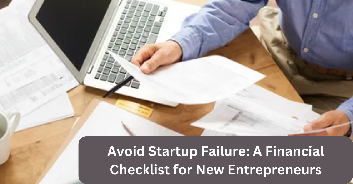 Avoid-Startup-Failure-A-Financial-Checklist-for-New-Entrepreneurs.png