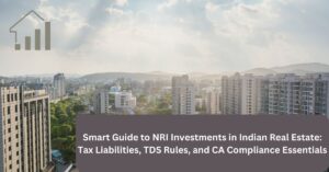 NRI Investments in Indian Real Estate