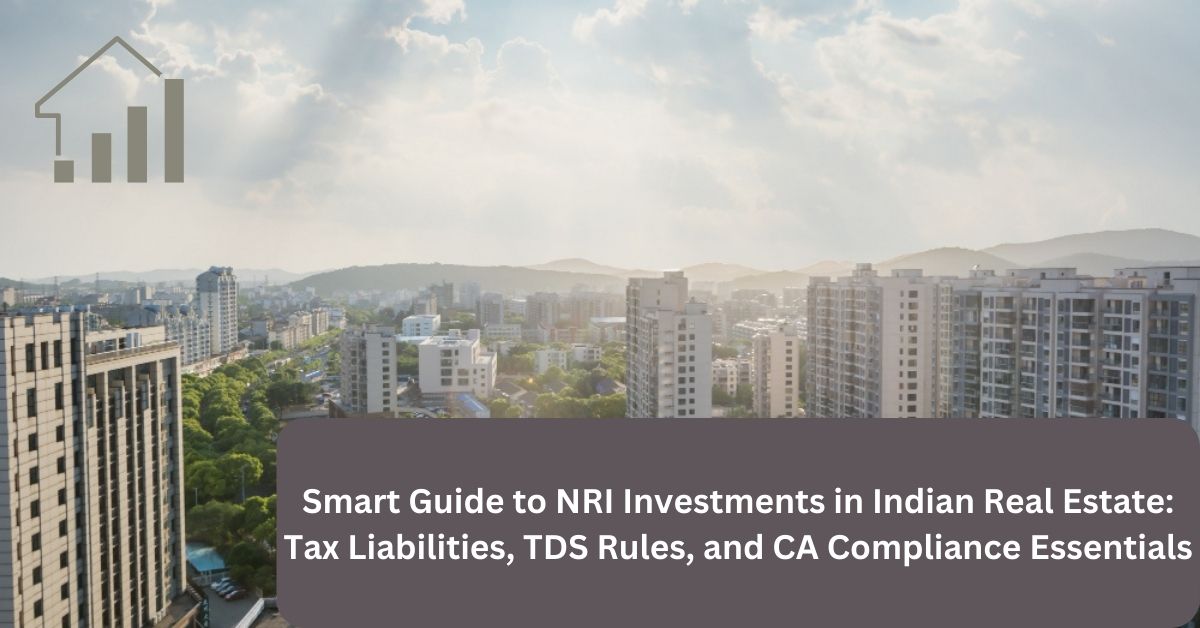 NRI Investments in Indian Real Estate