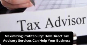 direct tax advisory services in Pune